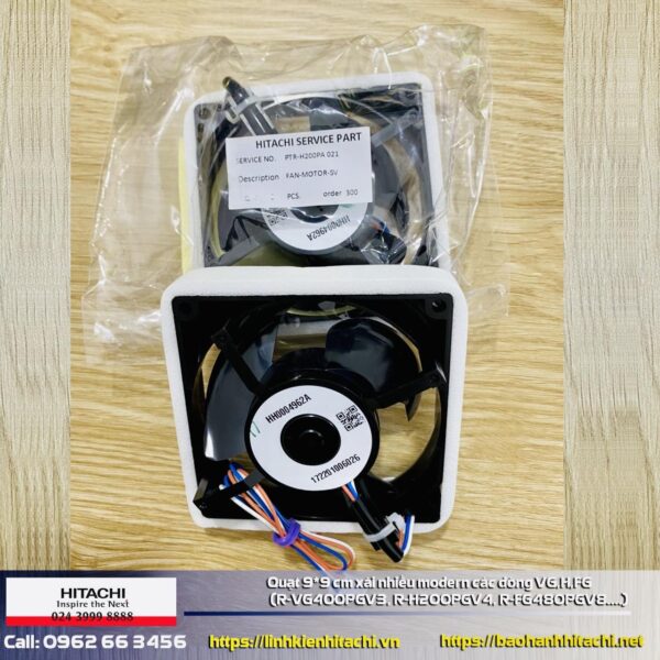 quat 9x9cm tu lanh hitachi dong VGHFG R VG400PGV3 R H200PGV4 R FG480PGV8....