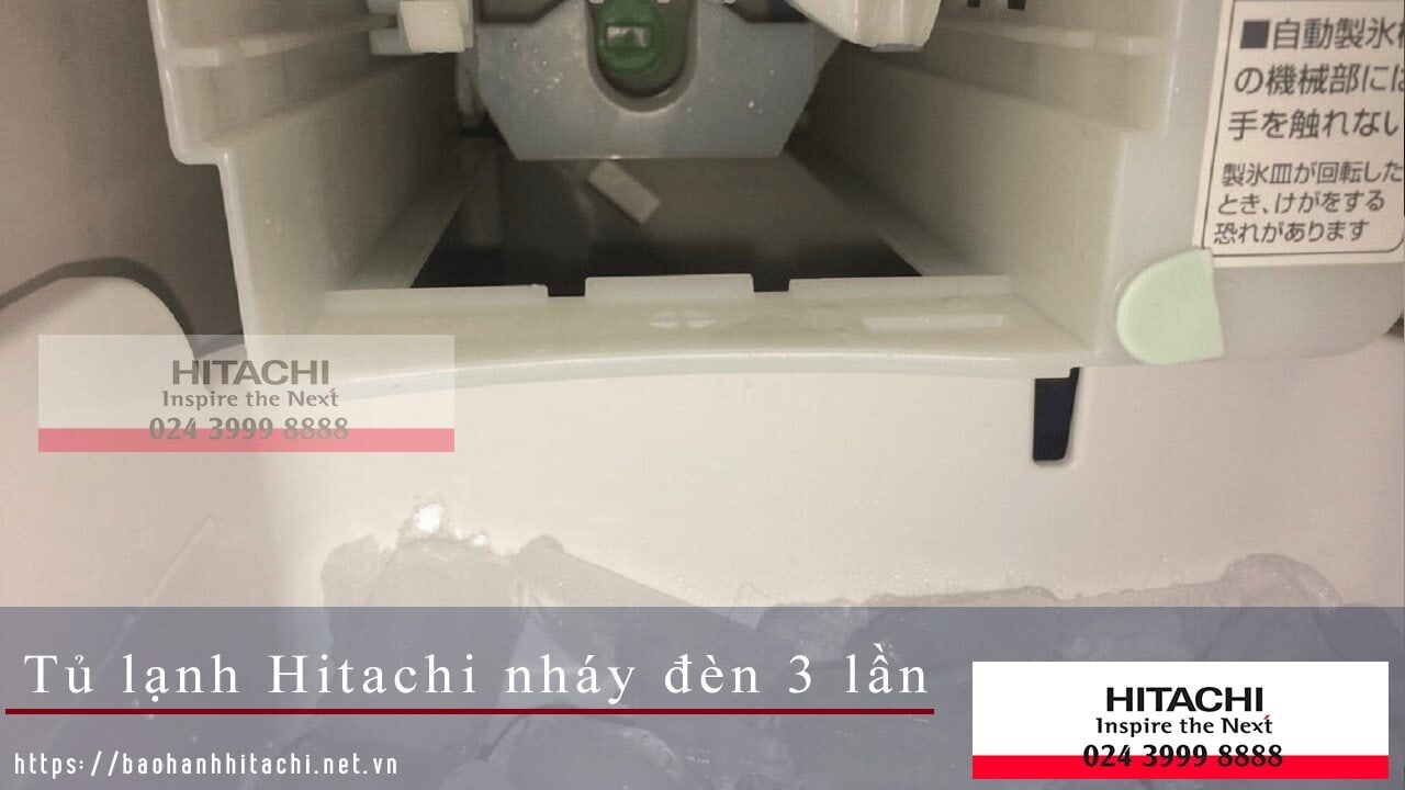 Tủ lạnh Hitachi nháy đèn 3 lần